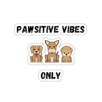 Pawsitive Vibes Only Sticker - PetXcite