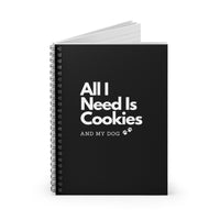 All I Need Is Cookies (and my dog) Notebook - PetXcite