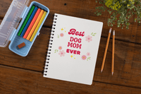 Best Dog Mom Ever Notebook - PetXcite