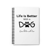 Life is Better With A Dog (Even Better With 2) Notebook - PetXcite