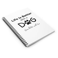 Life is Better With A Dog (Even Better With 2) Notebook - PetXcite