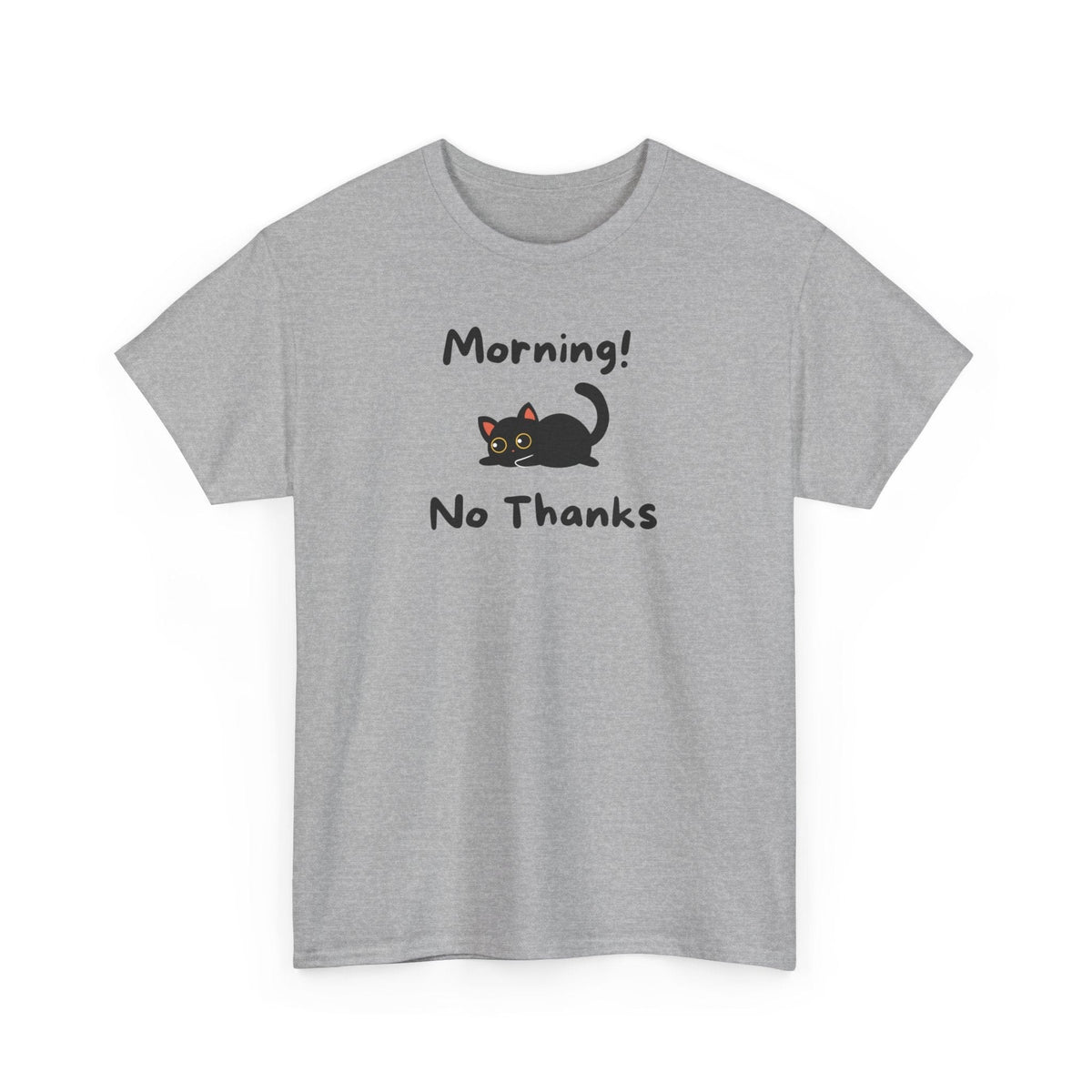 Morning! No Thanks T-Shirt - PetXcite