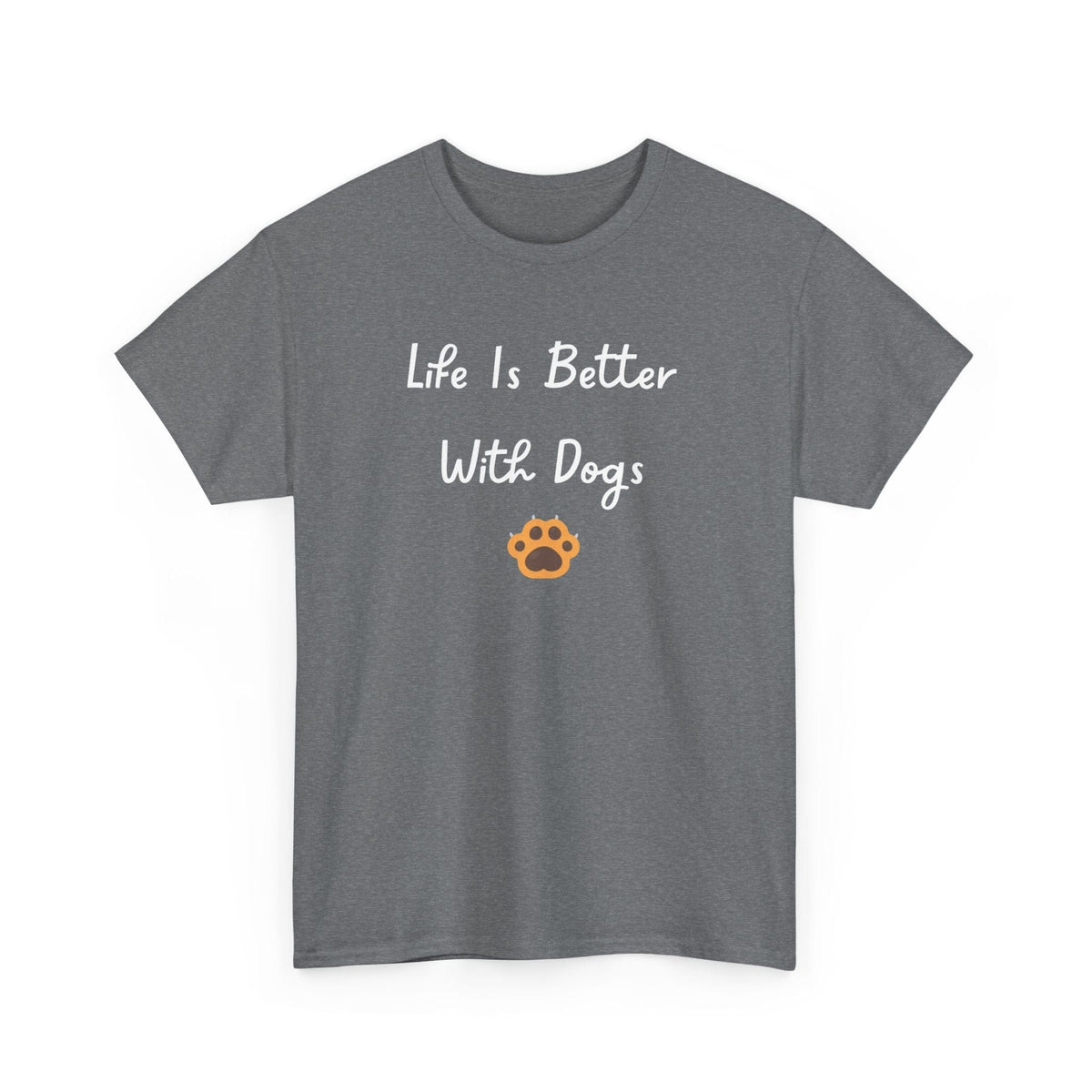 Life Is Better With Dogs T-Shirt - PetXcite