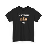 Pawsitive Vibes Only T-Shirt - PetXcite