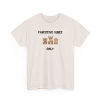 Pawsitive Vibes Only T-Shirt - PetXcite